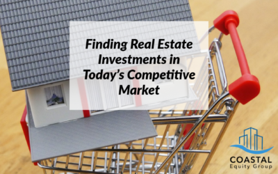 Finding Real Estate Investments in Today’s Competitive Market