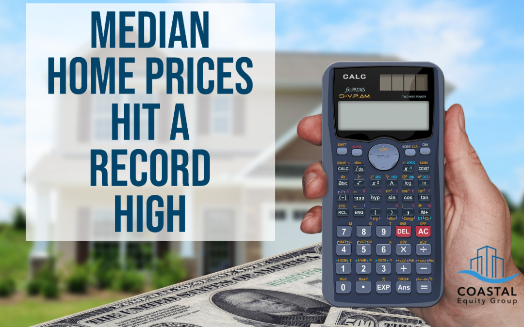 Median Homes Prices Hit a Record High