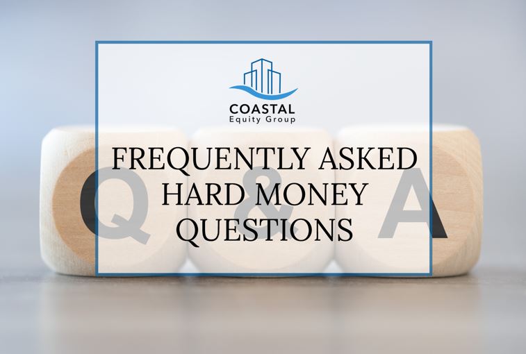 FREQUENTLY ASKED HARD MONEY QUESTIONS