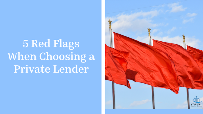 5 Red Flags When Choosing a Private Lender