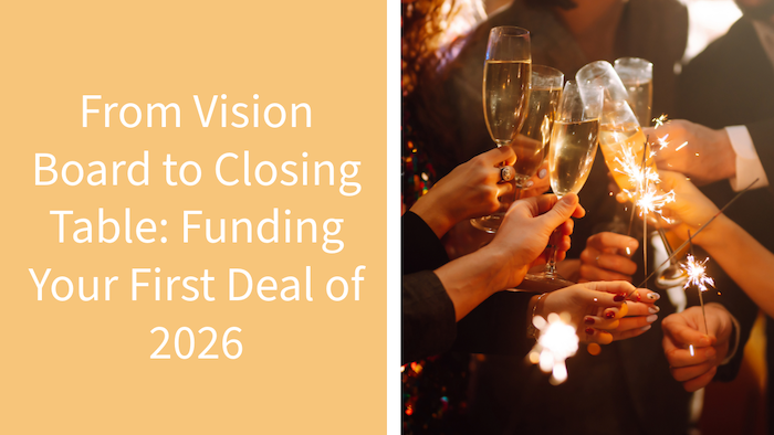 From Vision Board to Closing Table: Funding Your First Deal of 2026<br />
