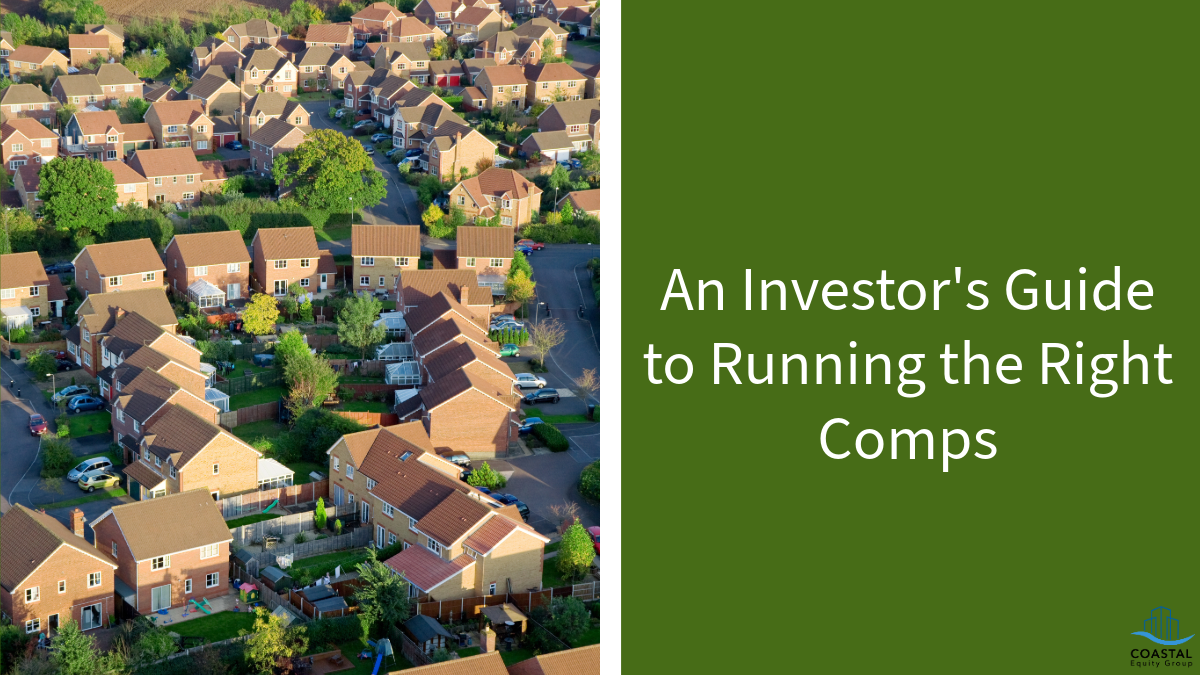An Investor’s Guide to Running the Right Comps